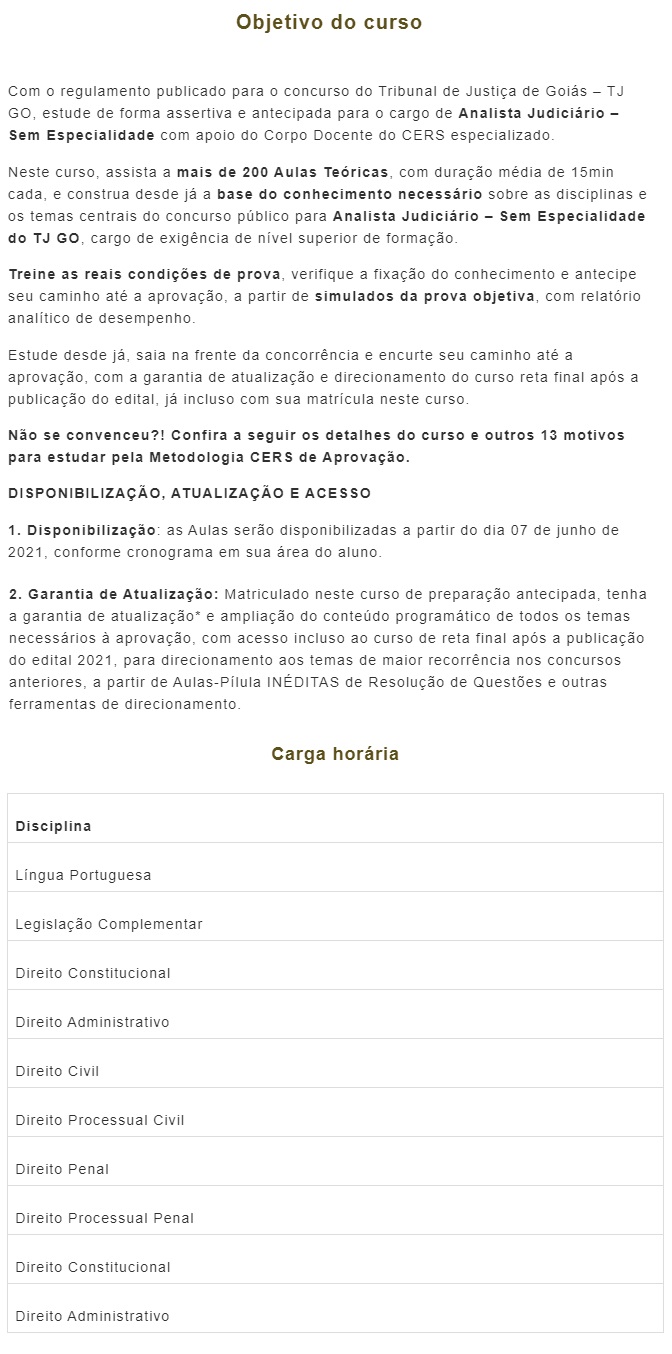 TJ GO - Analista Judiciário Sem Especialidade - Preparação Antecipada (CERS 2021) Tribunal de Justiça de Goiás 4